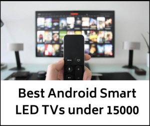 Best Android Smart Tvs